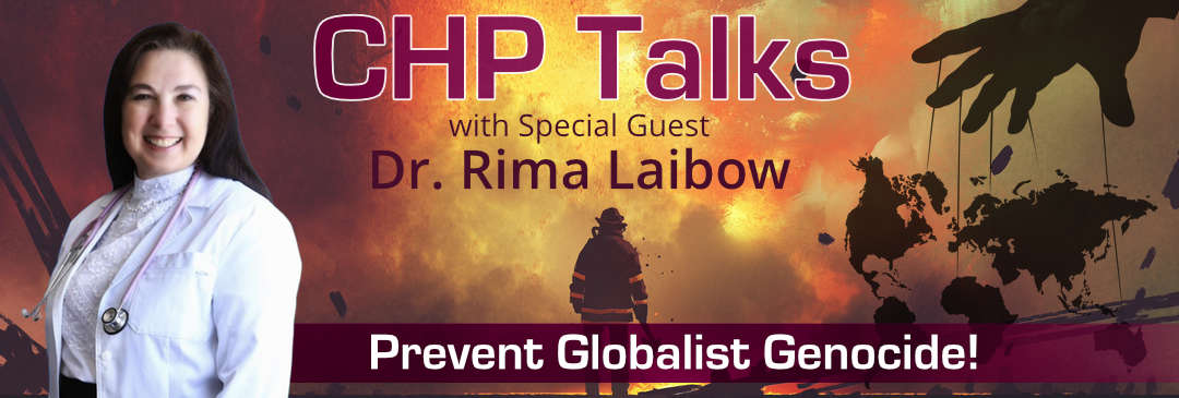 Watch CHP Talks with Special Guest, Dr. Rima Laibow