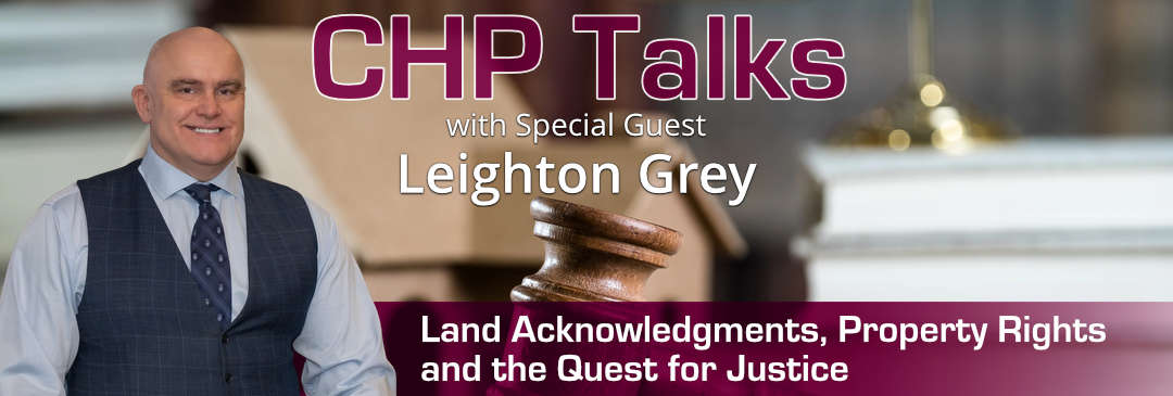 Watch CHP Talks with Special Guest, Leighton Grey
